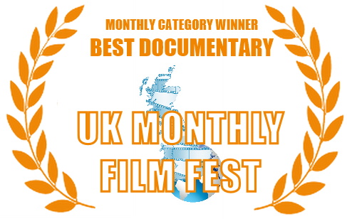 UK Monthly Film Fest Monthly Winner: Best Documentary