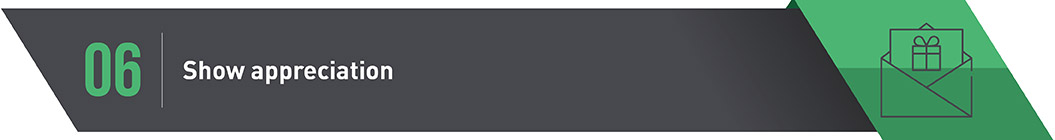 6. Show Appreciation 6. Show Appreciation