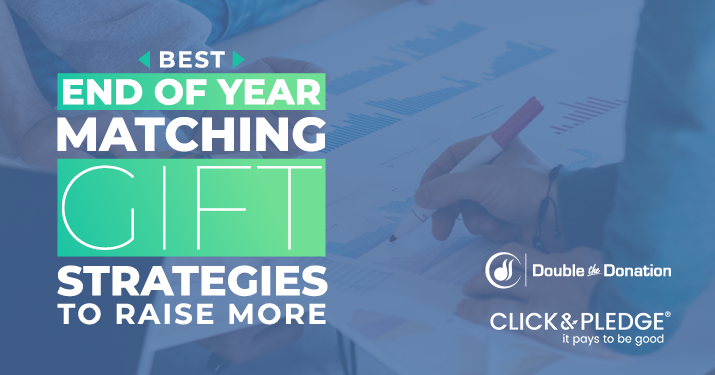 Click and Pledge_DTD_Best End of Year Matching Gift Strategies To Raise More_Feature